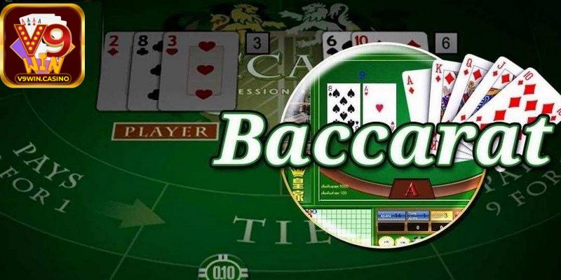Chia sẻ kinh nghiệm chơi Baccarat V9Win dễ thắng