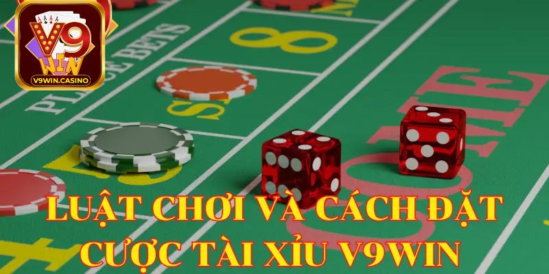 Các loại cược trong trò chơi tài xỉu V9Win
