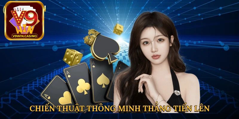 Hiểu rõ luật chơi Tiến lên V9Win và quan sát đối thủ nhiều hơn