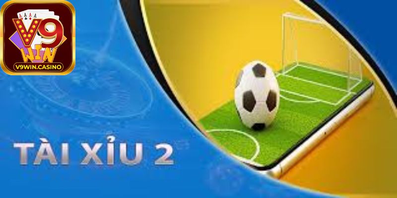 Kinh nghiệm cược kèo Tài Xỉu 2 trái